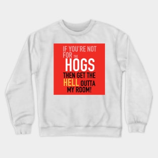 HOGS pillow Crewneck Sweatshirt